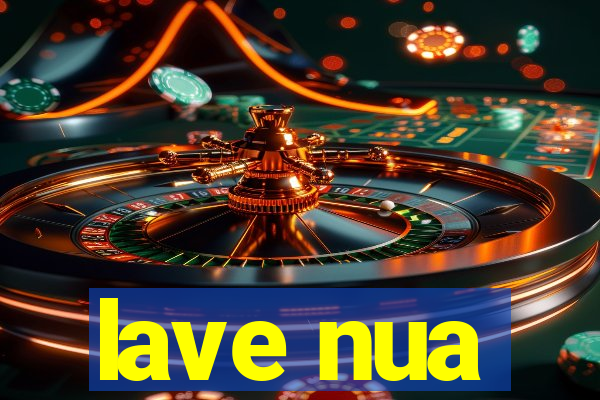 lave nua